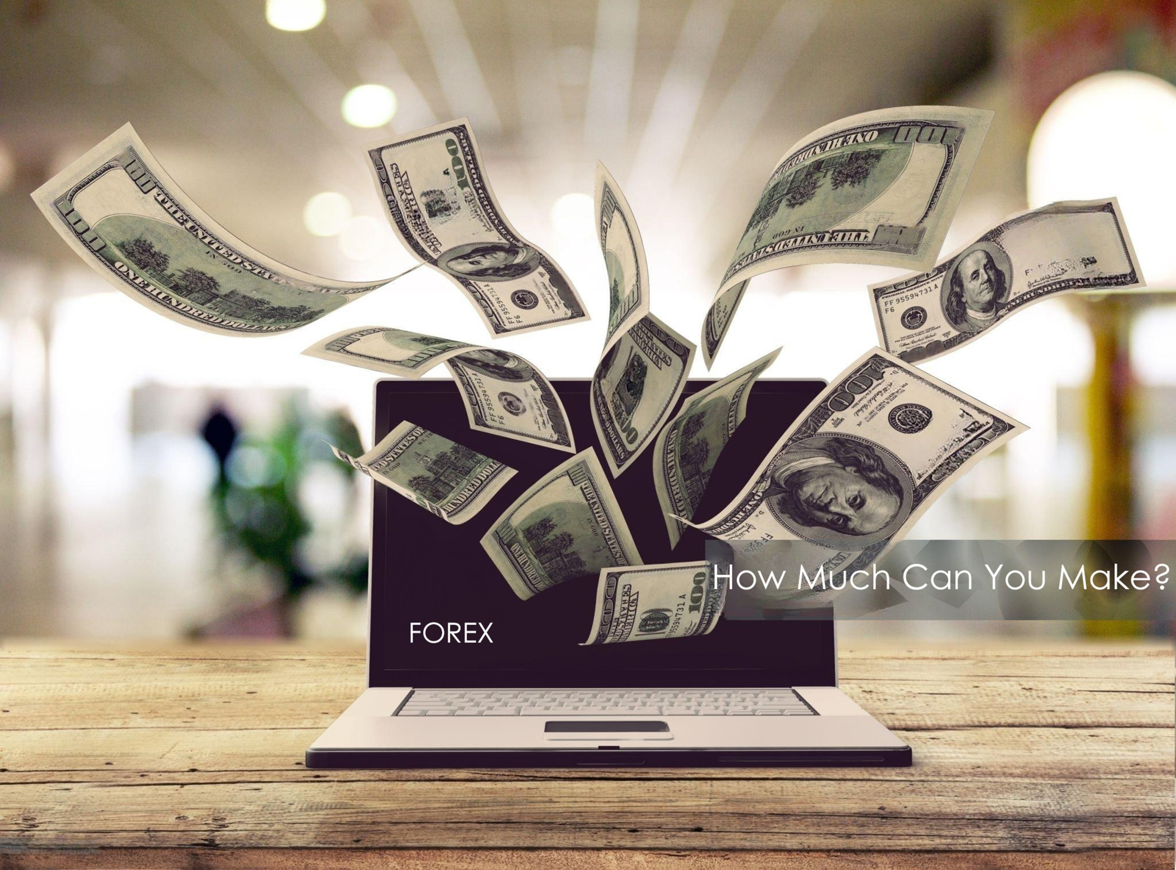 How Much Can You Make with Forex?